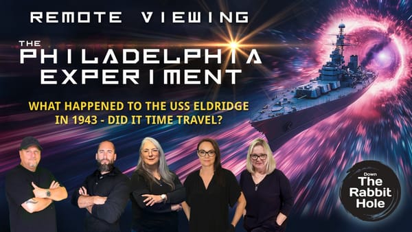 DTRH: REMOTE VIEWING THE PHILADELPHIA EXPERIMENT